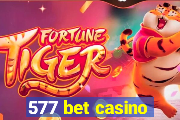 577 bet casino